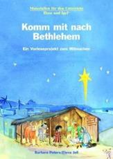Komm mit nach Bethlehem - Peters, Barbara