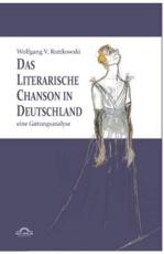 Das literarische Chanson in Deutschland - Ruttkowski, Wolfgang Victor
