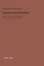 Gesammelte Schriften / Studien Zur Nordischen Und Germanischen Philologie - Dietrich Hofmann (author), Gert Kreutzer (editor), Alastair Walker (editor)