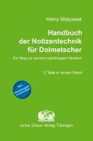 Handbuch der Notizentechnik fÃ¼r Dolmetscher - Matyssek, Heinz