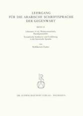 Lehrgang Fur Die Arabische Schriftsprache Der Gegenwart. Band 2 - Professor Wolfdietrich Fischer, Otto Jastrow