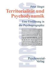 TerritorialitÃ¤t und Psychodynamik - JÃ¼ngst, Peter