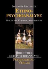 Ethnopsychoanalyse - Reichmayr, Johannes