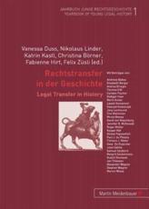 Rechtstransfer in Der Geschichte - Vanessa Duss (editor), Nikolaus Linder (editor), Katrin Kastl (editor), Christina BÃ¶rner (editor), Fabienne Hirt (editor), Felix ZÃ¼sli (editor)