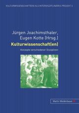 Kulturwissenschaft(en) - JÃ¼rgen Joachimsthaler (editor), Eugen Kotte (editor)