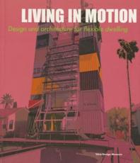 Living in Motion - Mathias Schwartz-Clauss, Alexander von Vegesack, Design Museum Vitra