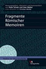 Fragmente Romischer Memoiren - Peter Scholz (editor), Uwe Walter (editor), Peter Scholz (translator), Uwe Walter (translator)