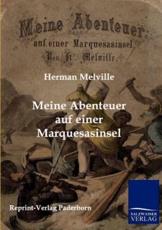 Meine Abenteuer auf einer Marquesasinsel - Melville, Hermann