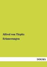 Erinnerungen - von Tirpitz, Alfred