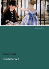 Fruchtbarkeit - Zola, Emile
