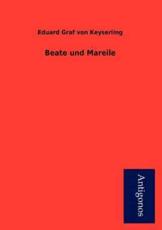 Beate Und Mareile - Von Keyserling, Eduard Graf
