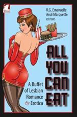 All You Can Eat. a Buffet of Lesbian Erotica and Romance