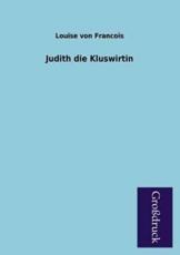 Judith Die Kluswirtin - Francois, Louise Von