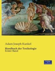 Handbuch der Toxikologie:Erster Band - Kunkel, Adam Joseph