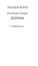Julchen - Busch, Wilhelm