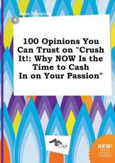 100 Opinions You Can Trust on "Crush It!