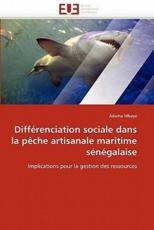 Differenciation Sociale Dans La Peche Artisanale Maritime Senegalaise - Mbaye-A (author)