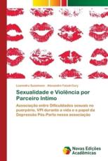 Sexualidade e ViolÃªncia por Parceiro IntÃ­mo - Sussmann, Leanndru