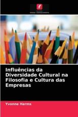 InfluÃªncias da Diversidade Cultural na Filosofia e Cultura das Empresas - Harms, Yvonne