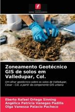 Zoneamento GeotÃ©cnico GIS de solos em Valledupar, Col. - Ortega Sinning, Eberto Rafael