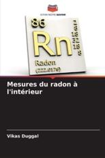 Mesures Du Radon Ã€ L'intÃ©rieur - Vikas Duggal