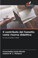 Il Contributo Del Fumetto Come Risorsa Didattica - Francineide Costa Morais, Ivanice M C Pinheiro