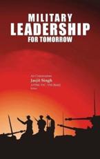 Military Leadership for Tomorrow - Jasjit Singh