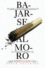 Bajarse Al Moro - Jose Luis Alonso de Santos