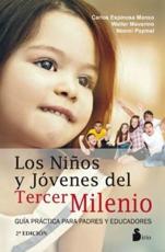 Los Ninos Y Jovenes Del Tercer Milenio - Carlos Espinosa (author), Walter Maverino (co-author)