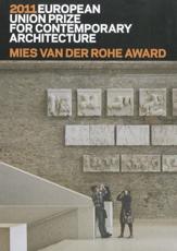 Mies Van Der Rohe Award 2011 - Fundacio Mies van der Rohe (editor)
