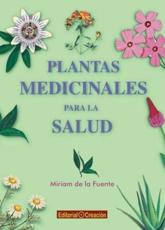 Plantas Medicinales Para La Salud - Miriam de la Fuente
