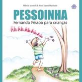 Pessoinha - Fernando Pessoa (author), MÃ¡rcio Martelli (author), Nerci Leoni Machado (illustrator)