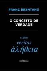 O Conceito De Verdade - Franz Brentano (author), Evandro O Brito (translator)