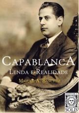 Capablanca, Lenda E Realidade - Miguel Angel Sanchez (author), Francisco Garcez Leme (translator)