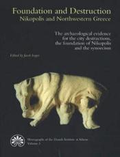 Foundation & Destruction Nikopolis & Northwestern Greece - Jacob Isager
