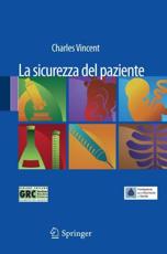 La Sicurezza Del Paziente - Charles Vincent (author)