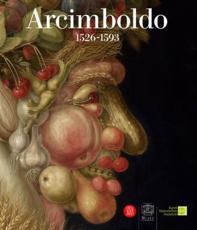 Arcimboldo, 1526-1593 - Sylvia Ferino-Pagden, Giuseppe Arcimboldi