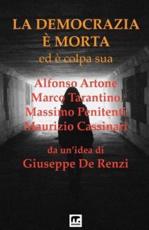 La Democrazia E' Morta - Alfonso Artone, Marco Tarantino, Massimo Penitenti