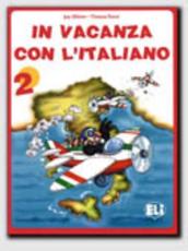In Vacanza Con L'italiano: Book 2