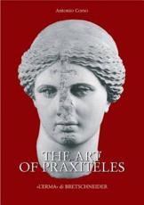 The Art of Praxiteles - Antonio Corso