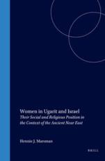 Women in Ugarit and Israel - Hennie J. Marsman