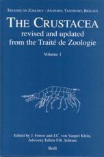 Treatise on Zoology - Anatomy, Taxonomy, Biology. The Crustacea, Volume 1 - Jac Forest (+) (editor), Carel Vaupel Klein (editor), Frederick Schram (editor)