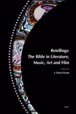 Retellings â€” The Bible in Literature, Music, Art and Film - J.Cheryl Exum (editor)