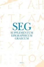 Supplementum Epigraphicum Graecum. Volume 57 (2007) - Angelos Chaniotis
