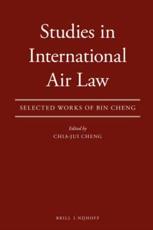 Studies in International Air Law - Chia-Jui Cheng (editor)
