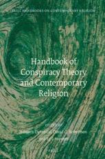 Handbook of Conspiracy Theory and Contemporary Religion - AsbjÃ¸rn Dyrendal (editor), David G. Robertson (editor), Egil Asprem (editor)