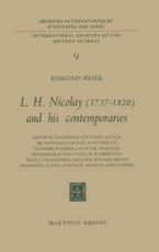 L.H. Nicolay (1737-1820) and his Contemporaries : Diderot, Rousseau, Voltaire, Gluck, Metastasio, Galiani, D'Escherny, Gessner, Bodmer, Lavater, Wieland, Frederick II, Falconet, W. Robertson, Paul I, Cagliostro, Gellert, Winckelmann,             Poinsinet - Heier, E.