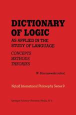 Dictionary of Logic as Applied in the Study of Language : Concepts/Methods/Theories - Marciszewski, W.