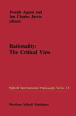 Rationality: The Critical View - Agassi, Joseph