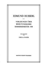 Vorlesungen Ãœber Bedeutungslehre Sommersemester 1908 - Husserl, Edmund